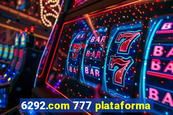 6292.com 777 plataforma